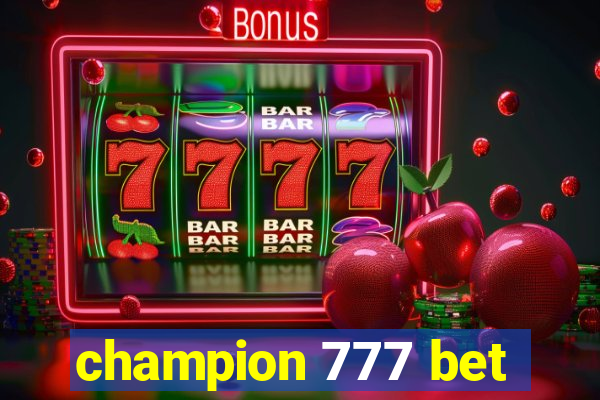 champion 777 bet